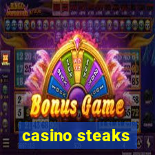 casino steaks